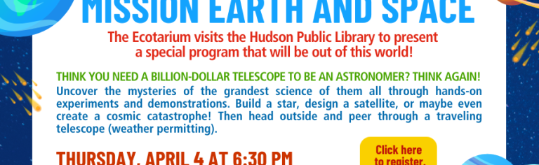 Mission Earth and Space with the EcoTarium - April 4 @ 6:30 PM